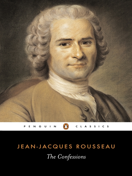 Title details for The Confessions by Jean-Jacques Rousseau - Available